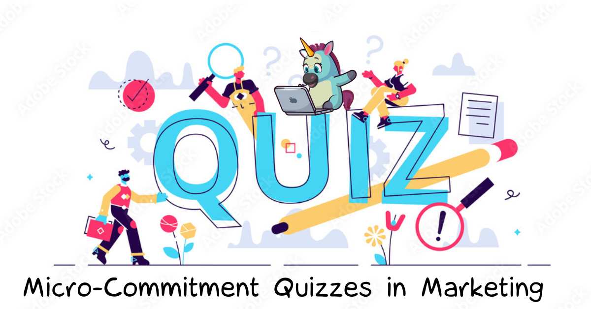 Micro-Commitment Quizzes in Marketing