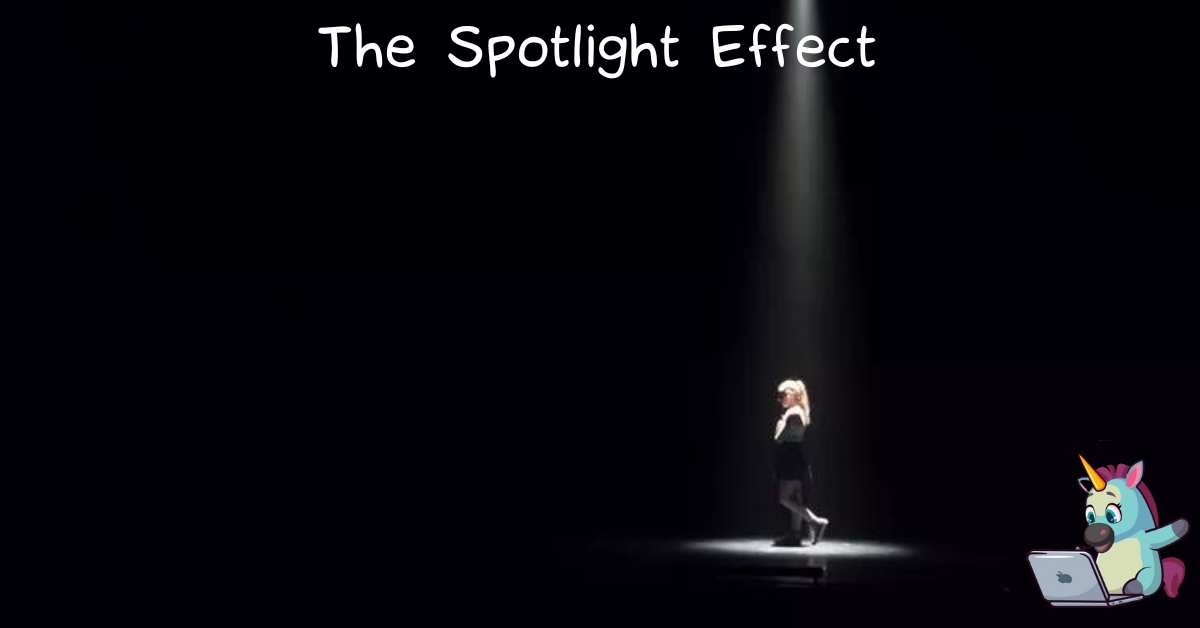 🧠 The Spotlight Effect: Illuminating What Matters in Marketing