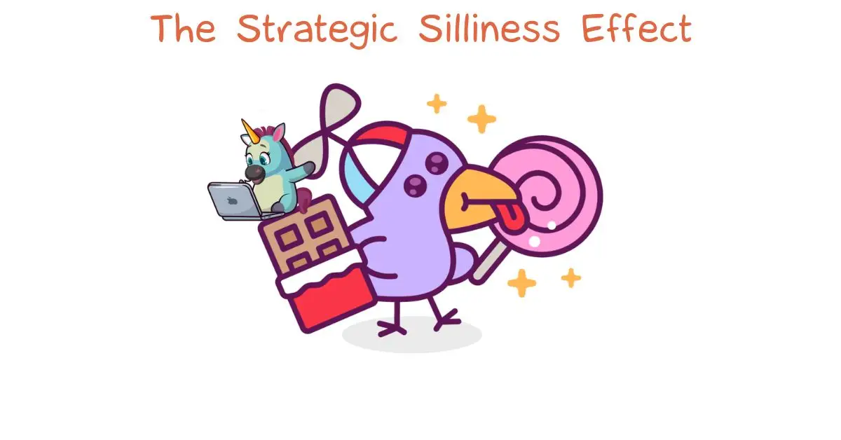 🤪 The Strategic Silliness Effect: Why Absurdity Might Be Your Marketing Superpower