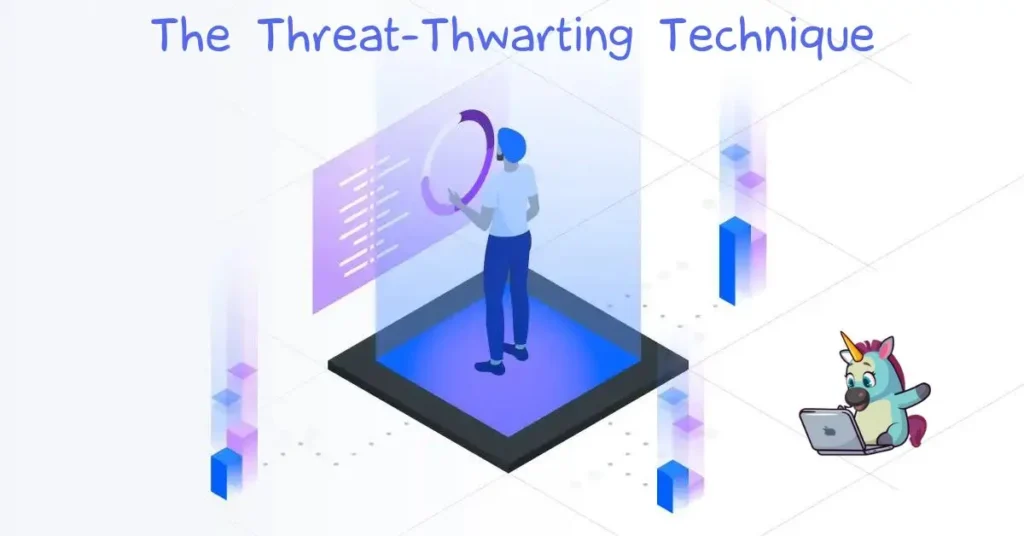 the threat-thwarting technique